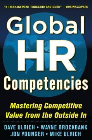 Cover of Global HR Competencies: Mastering Competitive Value from the Outside-In