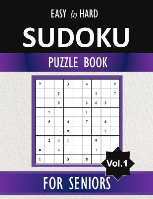 Book cover for Easy to Hard Sudoku for seniors
