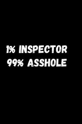 Book cover for 1% Inspector 99% Asshole