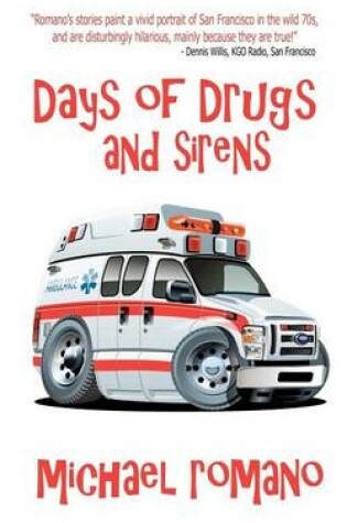 Cover of Days of Drugs and Sirens