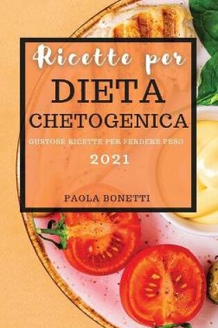 Cover of Ricette Per Dieta Chetogenica 2021