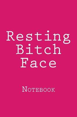 Book cover for Resting Bitch Face