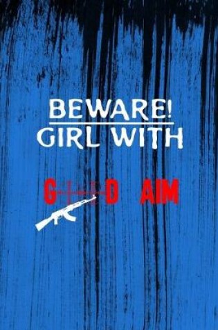 Cover of Beware! Girl With Good Aim