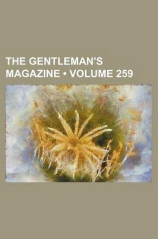 Cover of The Gentleman's Magazine (Volume 259)
