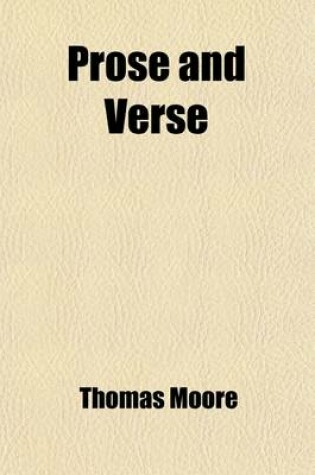 Cover of Prose and Verse; Humorous, Satirical, and Sentimental