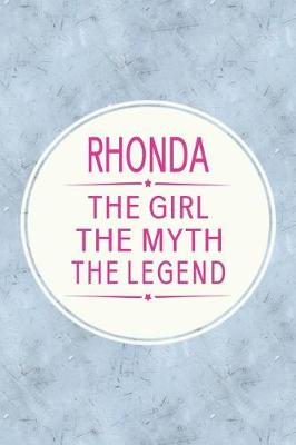 Book cover for Rhonda the Girl the Myth the Legend