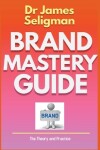 Book cover for Brand Mastery Guide