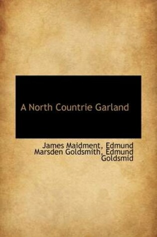 Cover of A North Countrie Garland