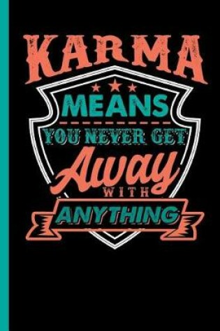 Cover of Karma Means You Never Get Away