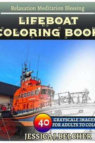 Cover of Lifeboat Coloring Book for Adults Relaxation Meditation Blessing