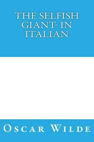 Cover of The Selfish Giant- in Italian