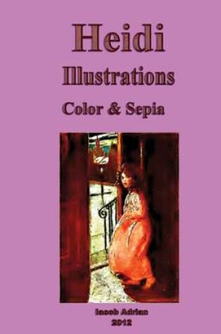 Cover of Heidi Illustrations Color & Sepia