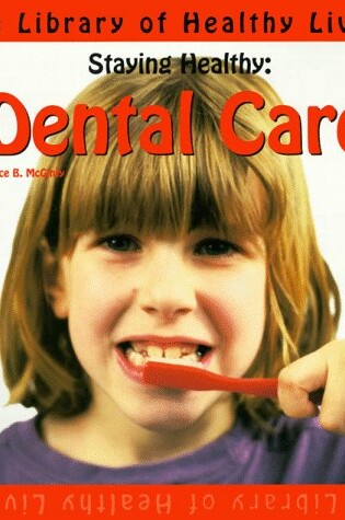 Cover of Dental Care Staying Healthy