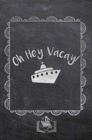 Cover of Oh Hey Vacay!