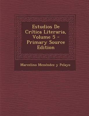 Book cover for Estudios de Critica Literaria, Volume 5