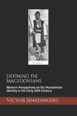 Book cover for Defining the Macedonians