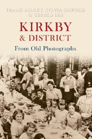 Cover of Kirkby & District From Old Photographs