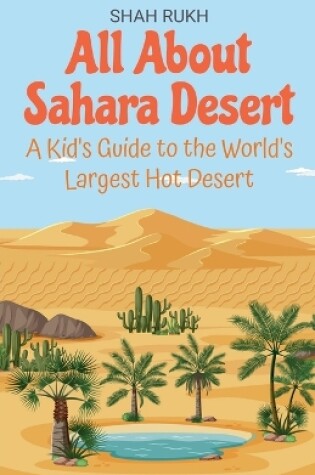 Cover of All About Sahara Desert