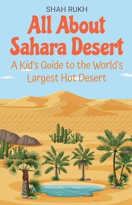 Cover of All About Sahara Desert