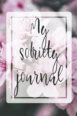 Book cover for My Sobriety Journal