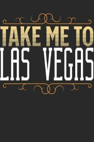 Cover of Take Me To Las Vegas