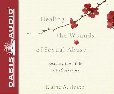Book cover for Healing the Wounds of Sexual Abuse (Library Edition)