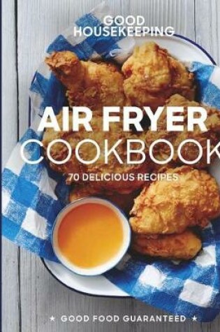 Cover of Good Housekeeping Air Fryer Cookbook