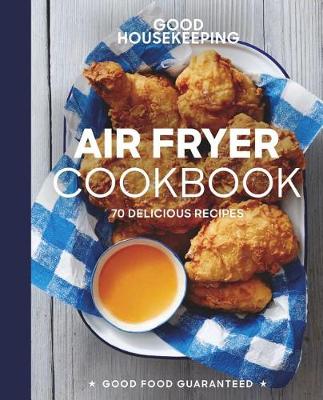 Book cover for Good Housekeeping Air Fryer Cookbook