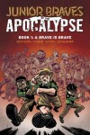 Book cover for Junior Braves of the Apocalypse Vol. 1