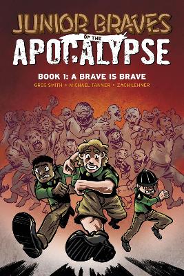 Cover of Junior Braves of the Apocalypse Vol. 1