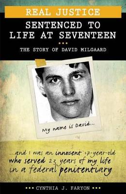 Book cover for Real Justice: Sentenced to Life at Seventeen