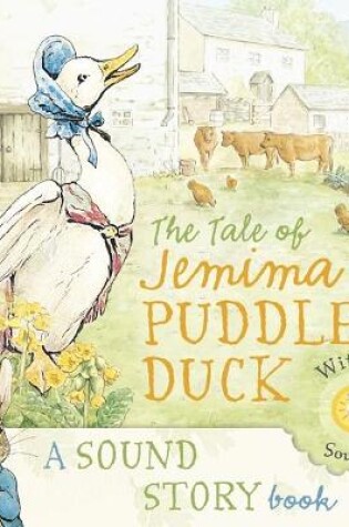 Cover of The Tale of Jemima Puddle-Duck: A Sound Storybook