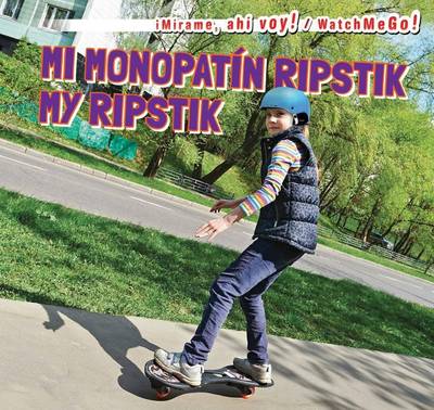 Book cover for Mi Monopatín Ripstik / My Ripstik