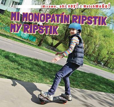 Cover of Mi Monopatín Ripstik / My Ripstik