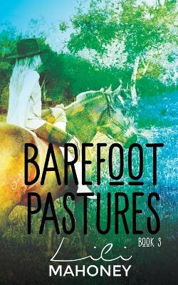 Cover of Barefoot Pastures Book Three