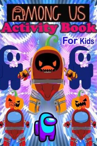 Cover of Among Us Activity for Kids