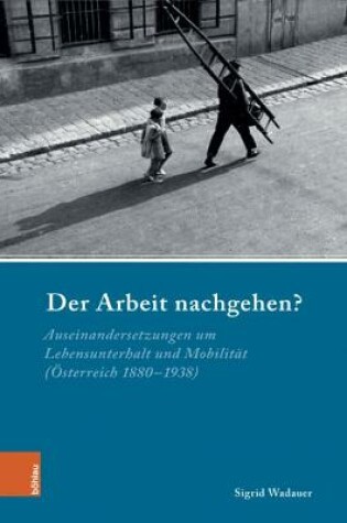 Cover of Der Arbeit nachgehen?