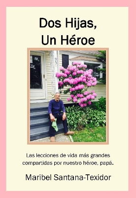 Book cover for Dos Hijas, Un Heroe