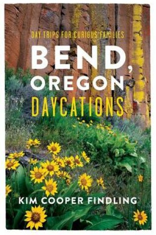 Cover of Bend, Oregon Daycations