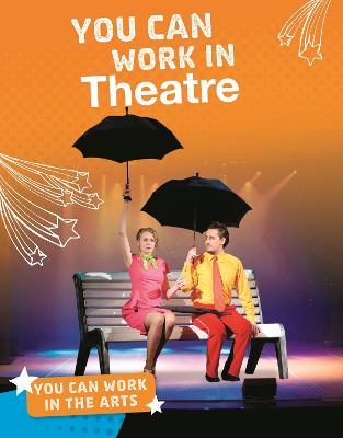 Book cover for You Can Work in Theatre