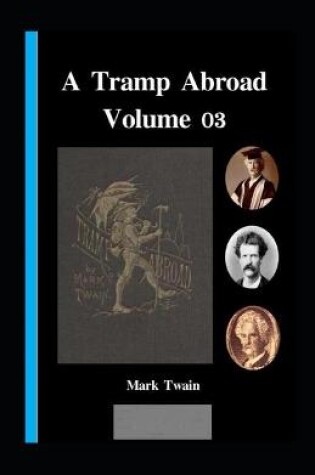 Cover of A Tramp Abroad, Part 3 Illustrated