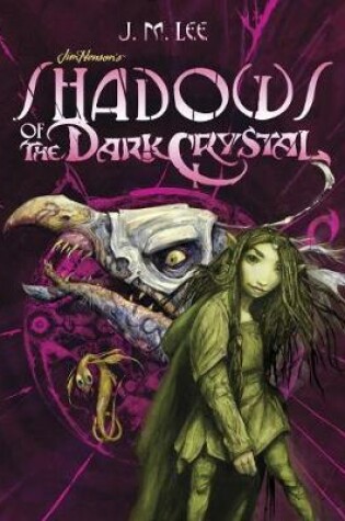 Cover of Shadows Of The Dark Crystal #1