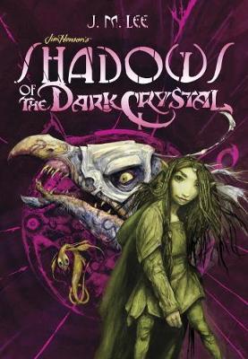 Book cover for Shadows Of The Dark Crystal #1