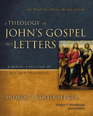 Book cover for A Theology of John's Gospel and Letters