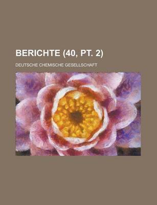 Book cover for Berichte (40, PT. 2 )