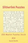 Book cover for Slitherlink Puzzles - 200 Master Puzzles 16x16 vol.14