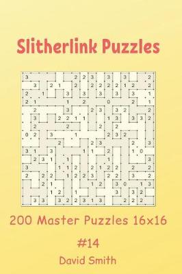 Book cover for Slitherlink Puzzles - 200 Master Puzzles 16x16 vol.14