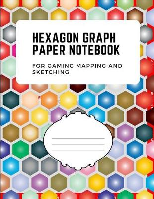 Book cover for Hexagon Graph Paper Notebook