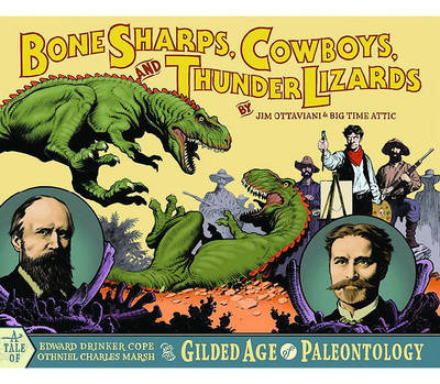 Book cover for Bone Sharps, Cowboys, And Thunder Lizards