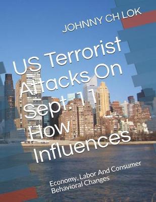 Book cover for US Terrorist Attacks On Sept. 11 How Influences